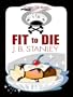 Fit to Die (Wheeler Cozy Mystery)