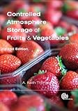 Controlled atmosphere storage of fruits and vegetables