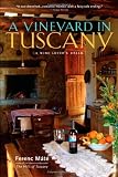 A Vineyard in Tuscany: A Wine Lover
