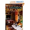 A Vineyard in Tuscany: A Wine Lover's Dream