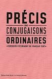 Revue Xavier Barral  / Précis de conjugaisons ordinaires