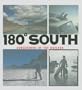 180 Degrees South: Conquerors of the Useless