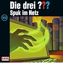 Die drei Fragezeichen - Folge 132: Spuk im Netz