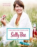 The recipe for life : healthy eating for real people
