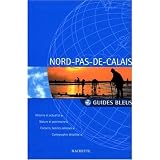 Guide Bleu Nord - Pas-de-Calais (France) in French (French Edition)
