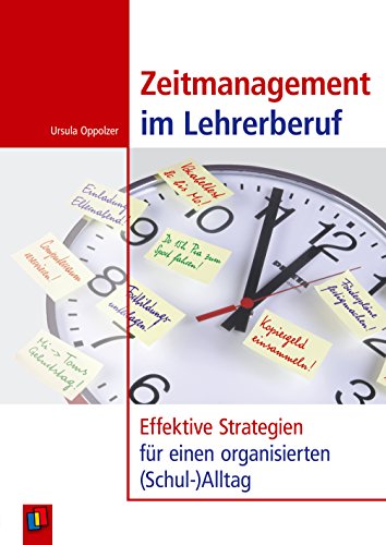 Zeitmanagement im Lehrerberuf: Effektive Strategien für einen organisierten (Schul-)Alltag. Ratgeber für Lehrer als E-Book (Lizenz readbox) (German Edition)