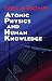 Atomic Physics and Human Knowledge (Dover Books on Physics)