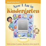 Now I Am in Kindergarten