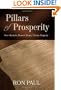 Pillars of Prosperity: Free Markets, Honest Money, Private Property