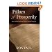 Pillars of Prosperity: Free Markets, Honest Money, Private Property