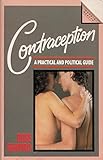 Contraception : a practical and political guide