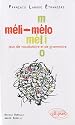 Méli-mélo - jeux de vocabulaire et de grammaire en français langue étrangère