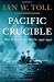 Pacific Crucible: War at Sea in the Pacific, 1941-1942