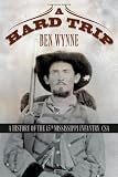 A Hard Trip: A History of the 15th Mississippi Infantry, CSA