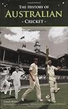 The history of Australian cricket
