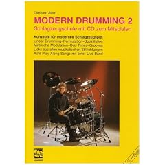Modern Drumming. Schlagzeugschule mit CD zum Mitspielen: Modern Drumming, Bd.2, Lernprogramm mit 1000 �bungen, 8 Play Along-Songs, m. CD-Audio: ... 8 Play Along-Songs und einer �bungs-CD