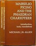 Marsilio Ficino and the Phaedran charioteer