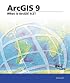 What Is ArcGIS 9.2? (ArcGIS)