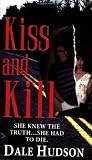 Kiss and Kill