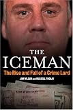The Iceman: The Rise and Fall of a Crime Lord