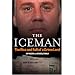 The Iceman: The Rise and Fall of a Crime Lord