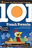 101 French Proverbs with MP3 Disc (101... Language Series)