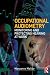 Occupational Audiometry: Monitoring and Protecting Hearing at Work