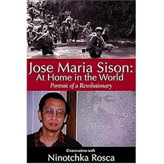 Jose Maria Sison: At Home in the World--Portrait of a Revolutionary