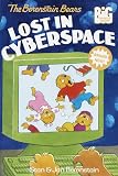 The Berenstain Bears Lost in Cyberspace (Big Chapter Books(TM))