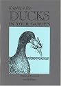 Keeping a Few Ducks in Your Garden