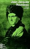 Jean-Jacques Rousseau: Mit Selbstzeugnissen und Bilddokumenten - Georg Holmsten