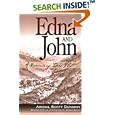 Edna and John: A Romance of Idaho Flat by Abigail Scott Duniway and Debra Shein