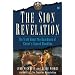 The Sion Revelation: The Truth About the Guardians of Christ's Sacred Bloodline