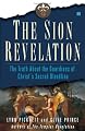 The Sion Revelation: The Truth About the Guardians of Christ's Sacred Bloodline