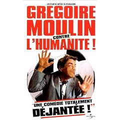 Gr�goire Moulin contre l'humanit� !