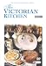 The Victorian Kitchen [DVD]