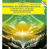 Olivier Messiaen: Eclairs Sur L'Au-Delapar Whyung-Whun Chung