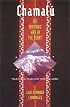 Chamalú: The Shamanic Way of the Heart: Traditional Teachings from the Andes