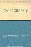 Calligraphy : stage-by-stage skills and techniques