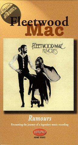 Classic Albums - Fleetwood Mac: Rumours