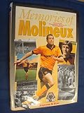 Memories of Molineux : Express & Star, Wolverhampton Wanderers FC official publication
