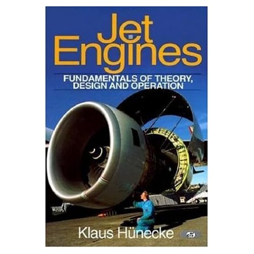 Jet Engines: Fundamentals of Theory, Design and Operation 