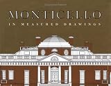 Monticello in Measured Drawings