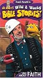 Mr. Henry's Wild & Wacky Bible Stories: All About Faith