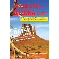 Las Vegas. Arizona. Das komplette Reisehandbuch: Mit Grand Canyon