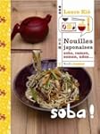 Nouilles Japonaises : Soba, Ramen, So...