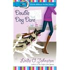 Double Dog Dare (Kendra Ballantyne, Pet-Sitter Mystery, No. 6) by  Linda O. Johnston