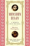 Monsoon Diary: A Memoir with Recipes