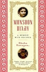 Monsoon Diary: A Memoir with Recipes