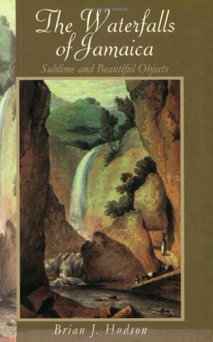 City Travel Guides Discounted  Books : Waterfalls of Jamaica: Sublime and Beautiful Objects